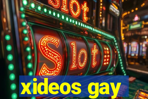 xideos gay